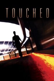 Touched 2003 on netflix