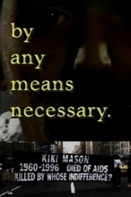 …by any means necessary 1994 on netflix