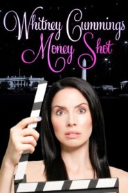 Whitney Cummings: Money Shot 2010 on netflix