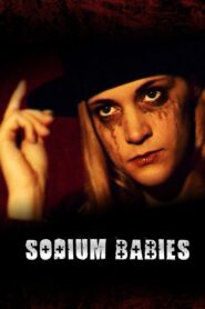 Sodium Babies 2009 on netflix