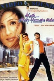 Kash Aap Hamare Hote 2003 on netflix