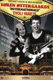 Søren Østergaards ‘internationale’ tivoli varieté 2006 on netflix