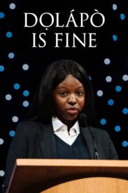 Dọlápọ̀ Is Fine 2020 on netflix