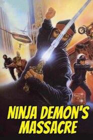 Ninja, Demon’s Massacre 1988 on netflix