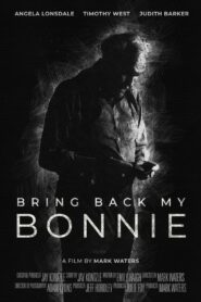Bring Back My Bonnie 2022 on netflix