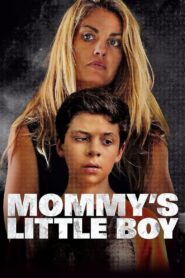 Mommy’s Little Boy 2017 on netflix
