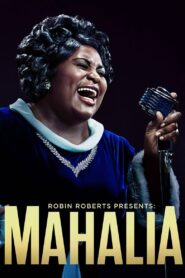 Robin Roberts Presents: Mahalia 2021 on netflix