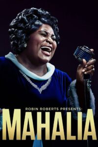 Robin Roberts Presents: Mahalia 2021 on netflix