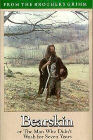 Bearskin, or The Man Who Didn’t Wash for Seven Years 1984 on netflix