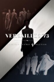 Versailles ’73: American Runway Revolution 2012 on netflix