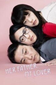 Her Father, My Lover 2015 on netflix