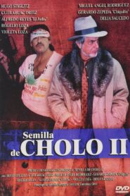 Semilla de cholo 2 2003 on netflix