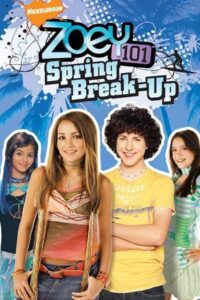 Zoey 101: Spring Break-Up 2006 on netflix