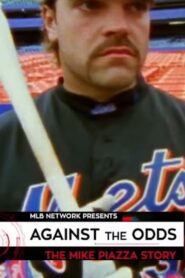 Against the Odds: The Mike Piazza Story 2016 on netflix