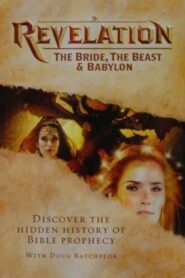 Revelation – The Bride, The Beast & Babylon 2013 on netflix