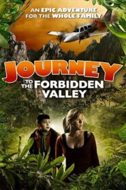 Journey to the Forbidden Valley 2017 on netflix