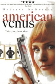American Venus 2007 on netflix