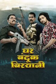 Ghar Banduk Biryani 2023 on netflix