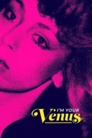 I’m Your Venus 2024 on netflix