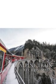 Alpine Train at Christmas 2024 on netflix