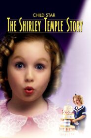 Child Star: The Shirley Temple Story 2001 on netflix