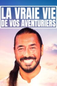La vraie vie de vos aventuriers 2020 on netflix