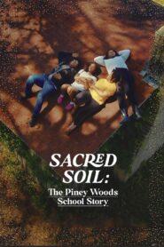 Sacred Soil: The Piney Woods School Story 2024 on netflix
