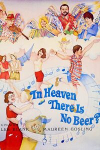 In Heaven There Is No Beer? 1984 on netflix