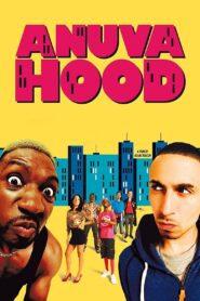 Anuvahood 2011 on netflix