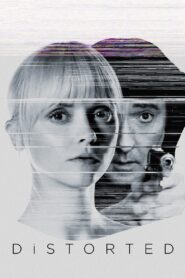 Distorted 2018 on netflix