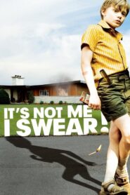 It’s Not Me, I Swear! 2008 on netflix