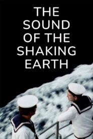 The Sound of the Shaking Earth 1990 on netflix