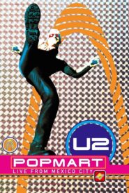 U2: Popmart – Live from Mexico City 1997 on netflix