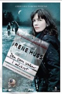 Irene Huss 7: Den som vakar i mörkret 2011 on netflix
