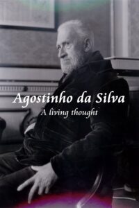 Agostinho da Silva – A Living Thought 2003 on netflix