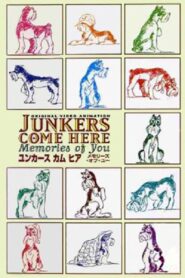 Junkers Come Here: Memories of You 1994 on netflix
