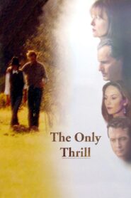 The Only Thrill 1997 on netflix