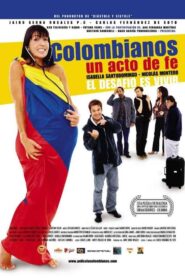 Colombianos, un acto de fe 2004 on netflix