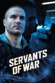Servants of War 2019 on netflix