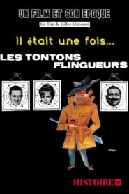 Il était une fois… Les Tontons flingueurs 2010 on netflix
