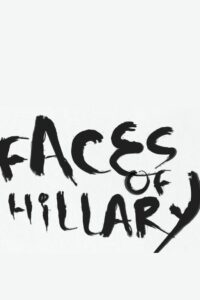 Faces of Hillary 2010 on netflix