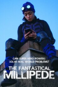 The Fantastical Millipede 2022 on netflix