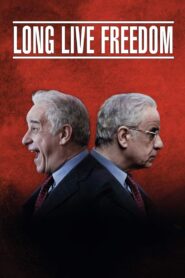Long Live Freedom 2013 on netflix