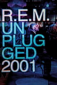 R.E.M.: MTV Unplugged No. 2.0 2001 on netflix