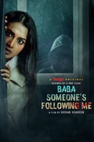 Baba Someone’s Following Me 2023 on netflix
