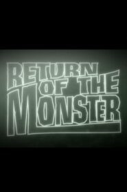 Return of the Monster 2002 on netflix