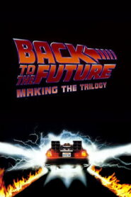 Back to the Future: Making the Trilogy 2002 on netflix