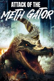 Attack of the Meth Gator 2024 on netflix