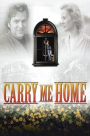 Carry Me Home 2004 on netflix