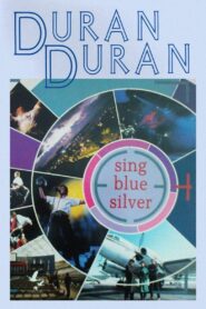 Duran Duran: Sing Blue Silver 1984 on netflix